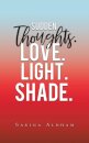 Sudden Thoughts. Love. Light. Shade