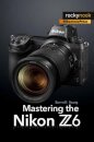 Mastering the Nikon Z6