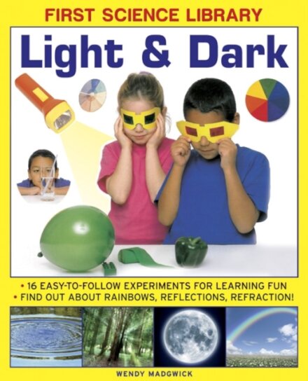 First Science Library: Light & Dark