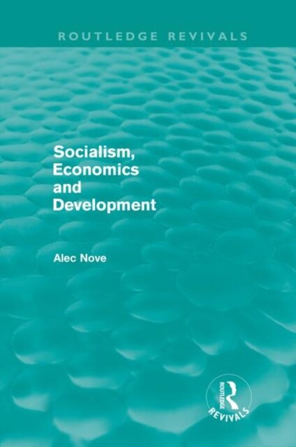 Socialism, Economics and Development (Routledge Revivals)