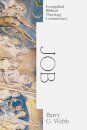 Job: Evangelical Biblical Theology Commentary