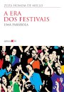 Era dos festivais, A: uma parábola