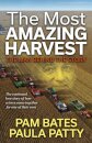 The Most Amazing Harvest