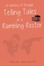A Witness of Struggle: Telling Tales of a Rambling Rector