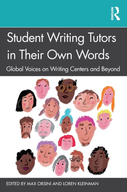 Student Writing Tutors in Their Own Words