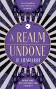 A Realm Undone