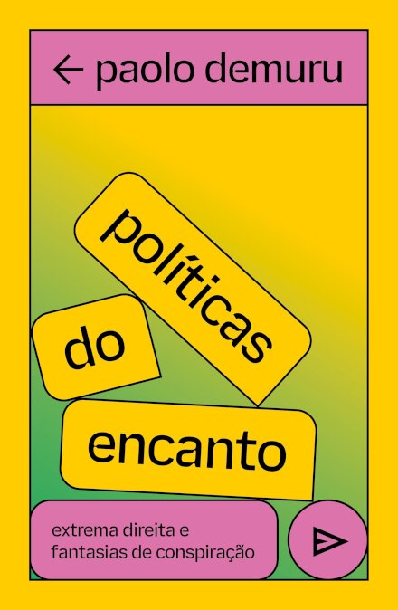 Políticas do encanto: extrema direita e fantasias conspiraçã