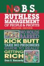 No B.S. Ruthless Management of People and Profits