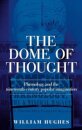 The Dome of Thought