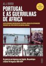 Portugal e as Guerrilhas de África - 1961-1974