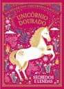 Unicórnio Dourado: Segredos E Lendas