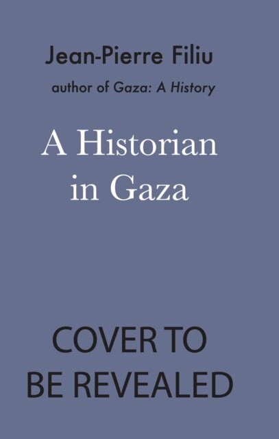 A Historian in Gaza