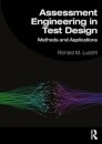Assessment Engineering in Test Design