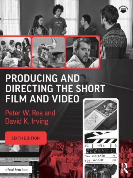 Producing and Directing the Short Film and Video