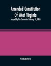 Amended Constitution Of West Virginia