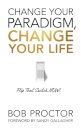 Change Your Paradigm, Change Your Life