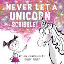 Never Let a Unicorn Scribble