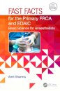 Fast Facts for the Primary FRCA and EDAIC
