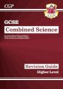 GCSE Combined Science Revision Guide - Higher includes Online Edition, Videos & Quizzes