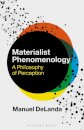 Materialist Phenomenology