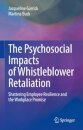 The Psychosocial Impacts of Whistleblower Retaliation