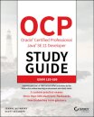 OCP Oracle Certified Professional Java SE 21 Developer Study Guide