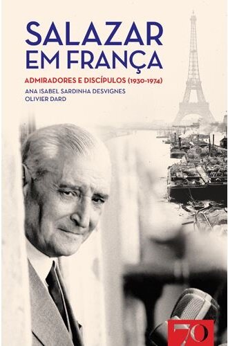 Salazar em França: admiradores e discípulos (1930-1974)
