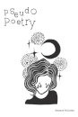 Pseudo Poetry