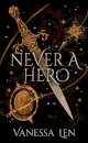 Never a Hero : The sequel to captivating YA fantasy novel, Only a Monster