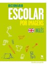 Dicionário Escolar por Imagens Inglês