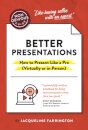 The Non-Obvious Guide to Presenting Virtually (With or Without Slides)