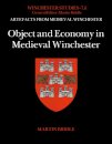 Object and Economy in Medieval Winchester