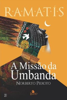 Missão da Umbanda, A: Ramatís