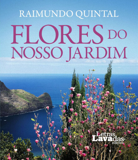 Flores do Nosso Jardim