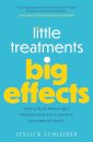 Little Treatments, Big Effects