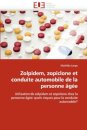 Zolpidem, Zopiclone Et Conduite Automobile de la Personne ?g?e