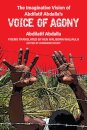 The Imaginative Vision of Abdilatif Abdalla’s Voice of Agony