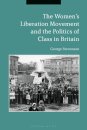 The Women's Liberation Movement and the Politics of Class in Britain