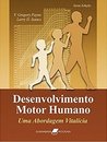 Desenvolvimento Motor Humano Abordagem Vitalícia