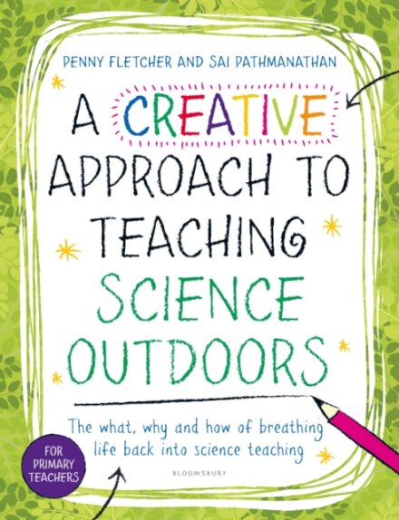 A Creative Approach to Teaching Science Outdoors