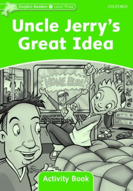 Dolphins, Level 3: Uncle Jerry's Great Idea Activity Book