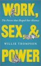 Work, Sex and Power