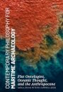 Contemporary Philosophy for Maritime Archaeology