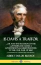 Is Davis a Traitor: …Or Was the Secession of the Confederate States a Constitutional Right Previous to the Civil War of 1861? (Constitutional Commentaries and History) (Hardcover)