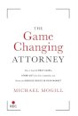 The Game Changing Attorney