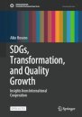 SDGs, Transformation, and Quality Growth