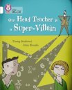 Our Head Teacher is a Super-Villain