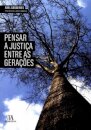 Pensar a Justiça Entre as Gerações