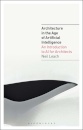 Architecture in the Age of Artificial Intelligence : An Introduction to AI for Architects