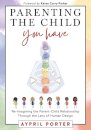 Parenting the Child You Have